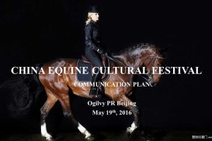 中国驭马文化节沟通方案CHINA EQUINE CULTURAL FESTIVAL COMMUNICATION PLAN（PPT英文版）